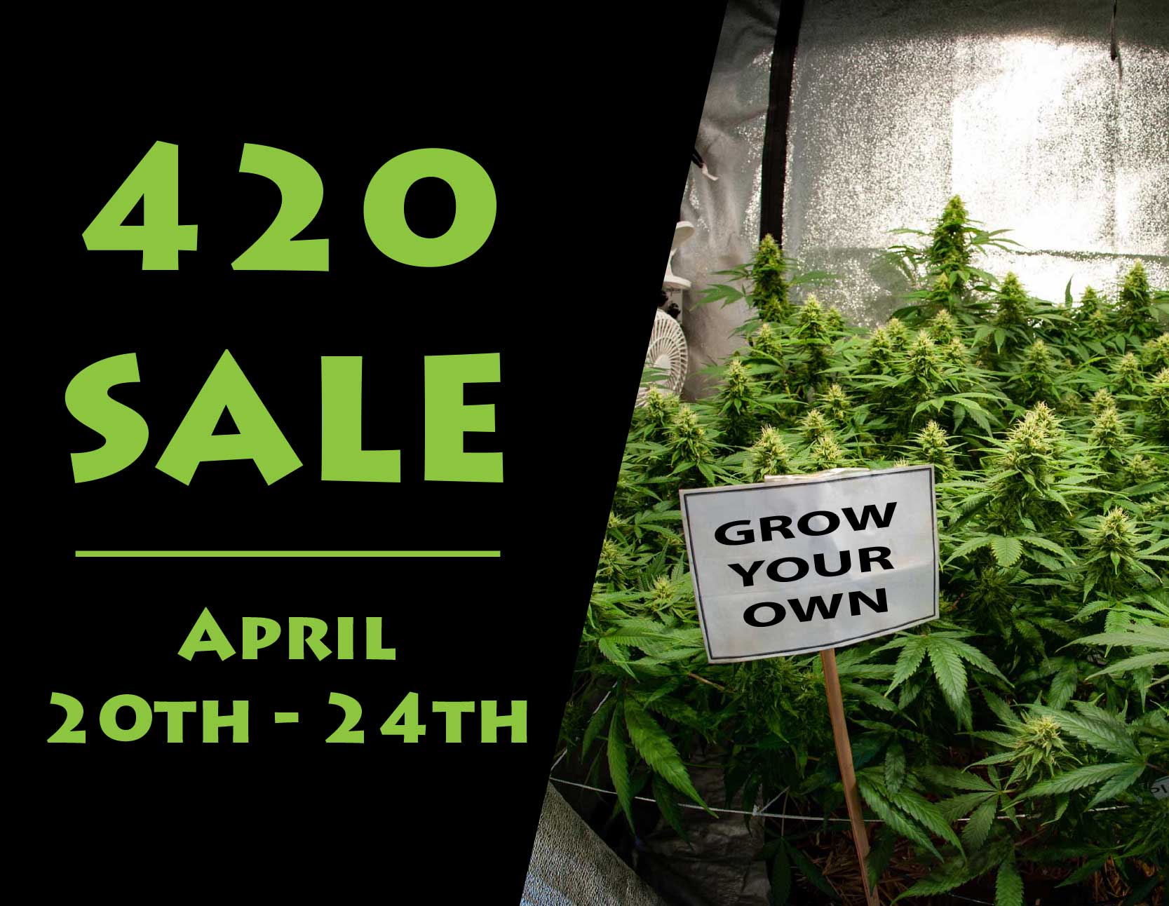 420 Sales Event April 20th 24th White River Growpro